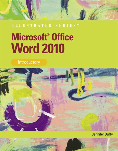 Microsoft Word 2010 Illustrated Complete Illustrated Series Individual Office Applications Reader
